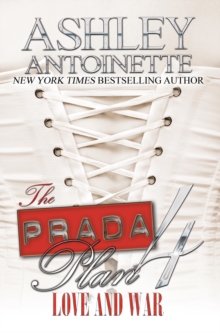 The Prada Plan 4 : Love & War