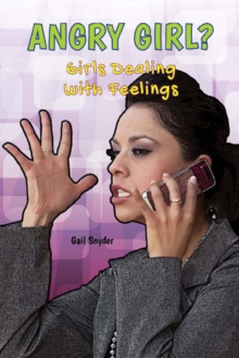 Angry Girl? : Girls Dealing With Feelings