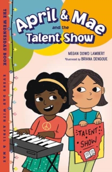 April & Mae and the Talent Show : The Wednesday Book