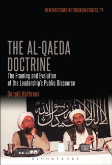 The Al-Qaeda Doctrine : The Framing and Evolution of the Leadership's Public Discourse