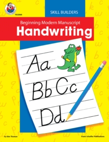 Beginning Modern Manuscript Handwriting Skill Builder, Grades K - 2