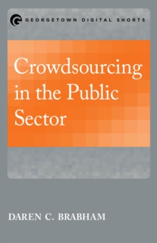 Crowdsourcing in the Public Sector