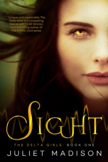 Sight : The Delta Girls - Book One