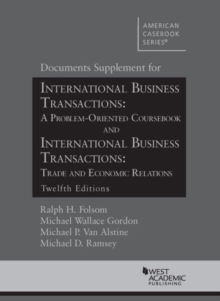 Documents Supplement for International Business Transactions : A Problem Oriented Coursebook and International Business Transactions: Trade and Economic Relations