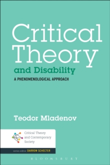 Critical Theory and Disability : A Phenomenological Approach