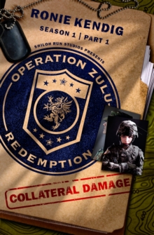 Operation Zulu Redemption: Collateral Damage - Part 1