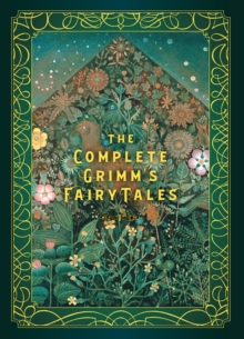The Complete Grimm's Fairy Tales : Volume 5