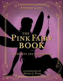 The Pink Fairy Book : Complete and Unabridged