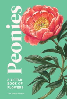 Peonies : A Little Book of Flowers