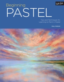 Portfolio: Beginning Pastel : Tips and techniques for learning to paint in pastel Volume 5