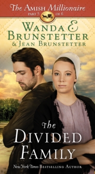 The Divided Family : The Amish Millionaire Part 5