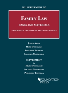 2021 Supplement to Family Law, Cases and Materials, Unabridged and Concise