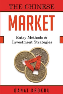 The Chinese Market : Company Structures and Investment Strategies