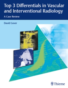 Top 3 Differentials in Vascular and Interventional Radiology : A Case Review