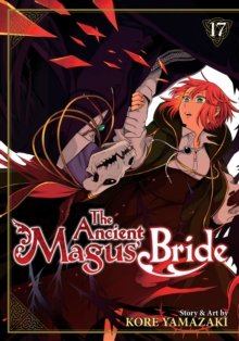 The Ancient Magus' Bride Vol. 17