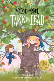 Maddie and Mabel Take the Lead : Book 2