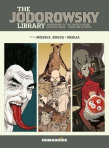 The Jodorowsky Library: Book Six : Madwoman of the Sacred Heart • Twisted Tales