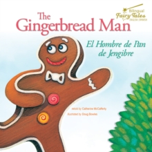 The Bilingual Fairy Tales Gingerbread Man : El Hombre de Pan de Jengibre