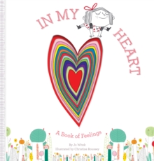 In My Heart : A Book of Feelings