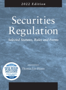 Securities Regulation : Selected Statutes, Rules and Forms, 2022 Edition