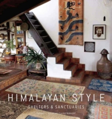 Himalayan Style : Shelters & Sanctuaries