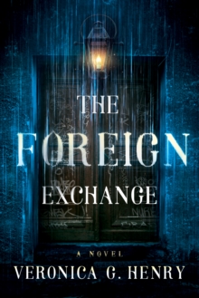 The Foreign Exchange : A Novel