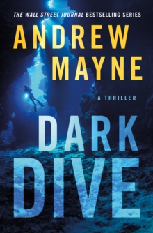 Dark Dive : A Thriller