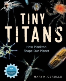 Tiny Titans : The Big Story of Plankton