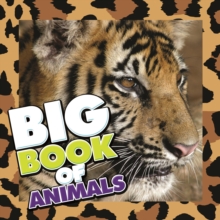 Big Book of Animals : Children's Book of Animal Fun Facts