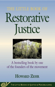 The Little Book of Restorative Justice : Revised and Updated