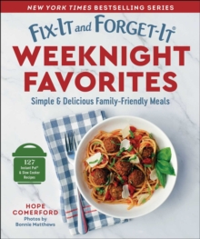 Fix-It and Forget-It Weeknight Favorites : Simple & Delicious Family-Friendly Meals