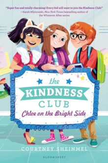 The Kindness Club : Chloe on the Bright Side