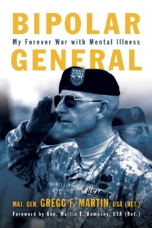 Bipolar General : My Forever War with Mental Illness