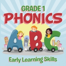 Grade 1 Phonics: Early Learning Skills : Phonics for Kids Alphabets Grade One