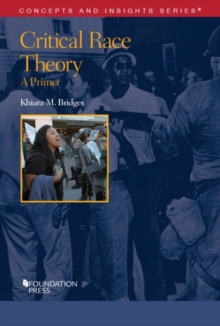 Critical Race Theory : A Primer