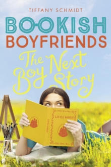 The Boy Next Story : A Bookish Boyfriends Novel