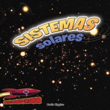 Sistemas solares: Planetas, estrellas y orbitas : Solar Systems: Planets, Stars, and Orbits
