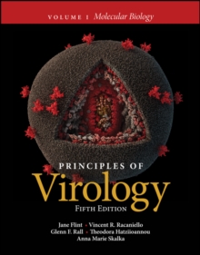 Principles of Virology, Volume 1 : Molecular Biology