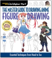 The Master Guide to Drawing Anime: Expressions & Poses : Figure Drawing Essentials for the Aspiring Artist