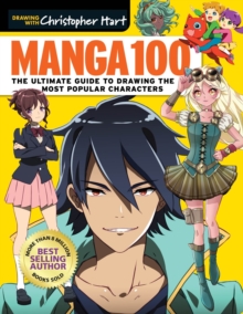 Manga 100 : The Ultimate Guide to Drawing the Most Popular Characters