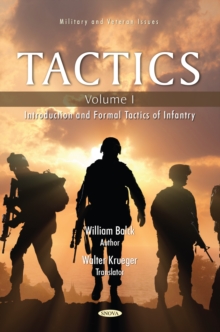 Tactics. Volume I: Introduction and Formal Tactics of Infantry