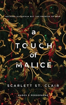 A Touch of Malice : A Dark and Enthralling Reimagining of the Hades and Persephone Myth