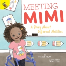 Meeting Mimi : A Story About Different Abilities