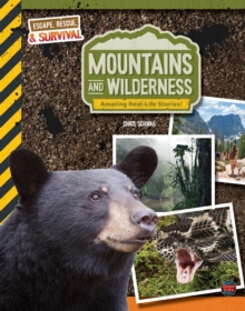 Mountains and Wilderness, Grades 4 - 9 : Amazing Real-Life Stories!
