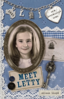 Our Australian Girl: Meet Letty (Book 1) : Meet Letty (Book 1)