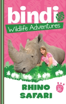 Bindi Wildlife Adventures 16: Rhino Safari