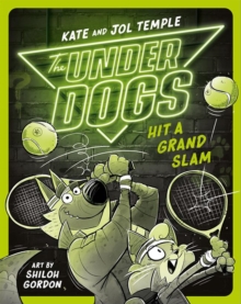 The Underdogs Hit a Grand Slam : The Underdogs #3