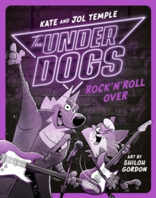 The Underdogs Rock 'N' Roll Over : Underdogs #4