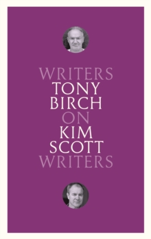 On Kim Scott : Writers on Writers