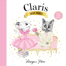 Claris Says Merci : A Petite Claris Delight